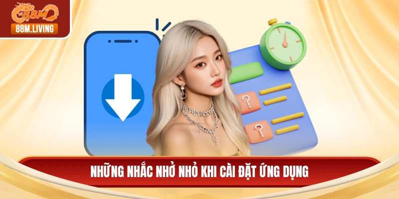 Những nhắc nhở nhỏ khi cài đặt ứng dụng